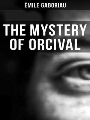 cover image of THE MYSTERY OF ORCIVAL